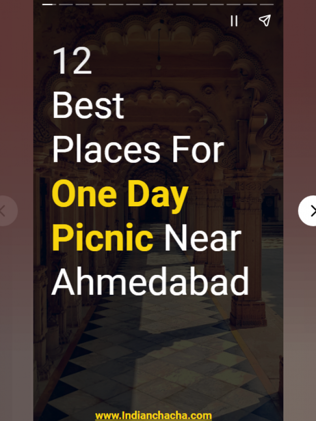 Places For One Day Picnic Near Ahmedabad