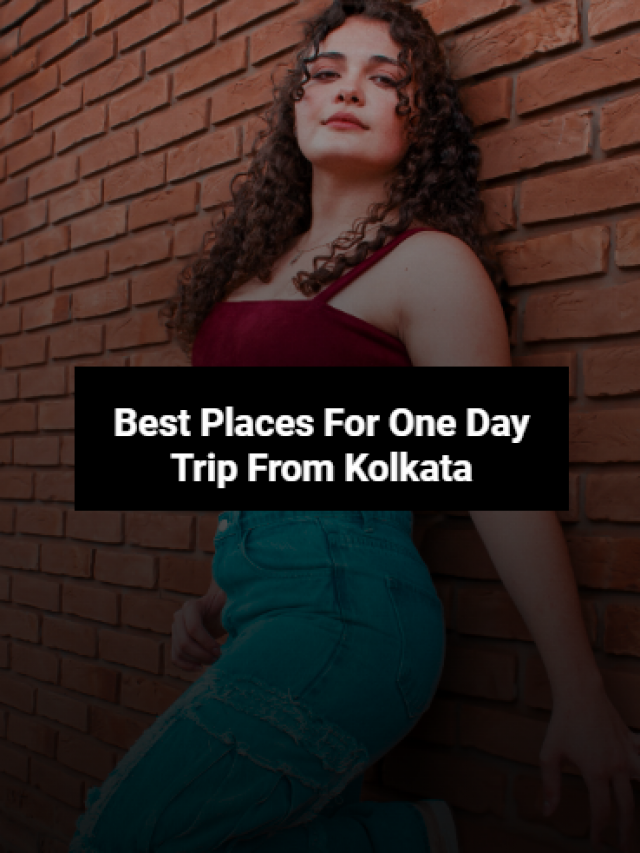 16 Places For One Day Trips From Kolkata